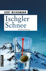 Ischgler Schnee Cover des Buches Ischgler Schnee (ISBN: 9783839200346)