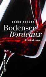 Bodensee-Bordeaux Cover des Buches Bodensee-Bordeaux (ISBN: 9783839201091)
