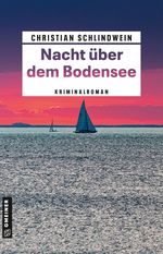 Nacht über dem Bodensee Cover des Buches Nacht über dem Bodensee (ISBN: 9783839202890)