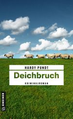 Deichbruch Cover des Buches Deichbruch (ISBN: 9783839205693)