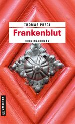 Frankenblut Cover des Buches Frankenblut (ISBN: 9783839205938)