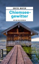 Chiemseegewitter Cover des Buches Chiemseegewitter (ISBN: 9783839207574)