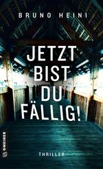 Jetzt bist du fällig! Cover des Buches Jetzt bist du fällig! (ISBN: 9783839207901)