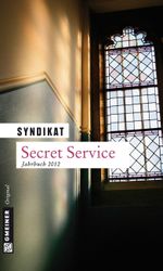 Secret Service 2012 Cover des Buches Secret Service 2012 (ISBN: 9783839212776)