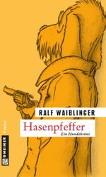 Hasenpfeffer Cover des Buches Hasenpfeffer (ISBN: 9783839214442)