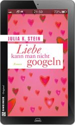 Liebe kann man nicht googeln Cover des Buches Liebe kann man nicht googeln (ISBN: 9783839214916)