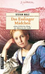 Das Esslinger Mädchen Cover des Buches Das Esslinger Mädchen (ISBN: 9783839216538)
