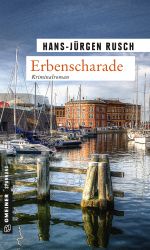 Erbenscharade: Kriminalroman (Kriminalromane im GMEINER-Verlag) Cover des Buches Erbenscharade: Kriminalroman (Kriminalromane im GMEINER-Verlag) (ISBN: 9783839216842)