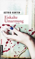 Eiskalte Umarmung Cover des Buches Eiskalte Umarmung (ISBN: 9783839218853)