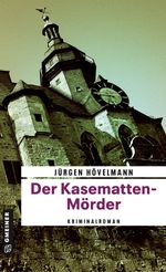 Der Kasematten-Mörder Cover des Buches Der Kasematten-Mörder (ISBN: 9783839218945)
