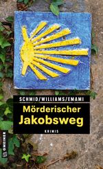 Mörderischer Jakobsweg Cover des Buches Mörderischer Jakobsweg (ISBN: 9783839223239)