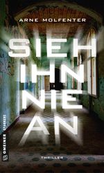 Sieh ihn nie an Cover des Buches Sieh ihn nie an (ISBN: 9783839224045)