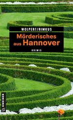 Mörderisches aus Hannover Cover des Buches Mörderisches aus Hannover (ISBN: 9783839225400)