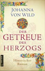 Der Getreue des Herzogs Cover des Buches Der Getreue des Herzogs (ISBN: 9783839226995)