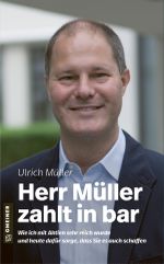 Herr Müller zahlt in bar Cover des Buches Herr Müller zahlt in bar (ISBN: 9783839227923)