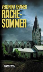 Rachesommer Cover des Buches Rachesommer (ISBN: 9783839231616)