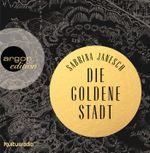 Die goldene Stadt Cover des Buches Die goldene Stadt (ISBN: 9783839815700)