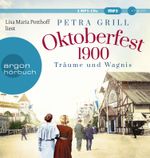 Oktoberfest 1900 - Träume und Wagnis Cover des Buches Oktoberfest 1900 - Träume und Wagnis (ISBN: 9783839818466)