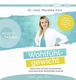Wohlfühlgewicht Cover des Buches Wohlfühlgewicht (ISBN: 9783839882030)