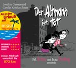 Frl. Krise und Frau Freitag ermitteln: Der Altmann ist tot Cover des Buches Frl. Krise und Frau Freitag ermitteln: Der Altmann ist tot (ISBN: 9783839892114)