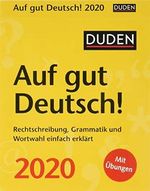 Duden Auf gut Deutsch! Duden. Tischkalender 2020. Tageskalendarium. Blockkalender. Format 11 x 14 cm Cover des Buches Duden Auf gut Deutsch! Duden. Tischkalender 2020. Tageskalendarium. Blockkalender. Format 11 x 14 cm (ISBN: 9783840025891)