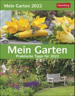 Mein Garten Wissenskalender 2022 - Tagesabreißkalender zum Aufstellen oder Aufhängen - Tischkalender mit praktischen Tipps - 12,5 x 16 cm: Praktische Tipps für 2022 Cover des Buches Mein Garten Wissenskalender 2022 - Tagesabreißkalender zum Aufstellen oder Aufhängen - Tischkalender mit praktischen Tipps - 12,5 x 16 cm: Praktische Tipps für 2022 (ISBN: 9783840028144)