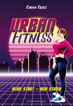 Urban Fitness Cover des Buches Urban Fitness (ISBN: 9783840376320)