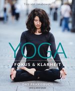 Yoga - Fokus und Klarheit Cover des Buches Yoga - Fokus und Klarheit (ISBN: 9783840376535)