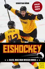 Eishockey Cover des Buches Eishockey (ISBN: 9783840376931)
