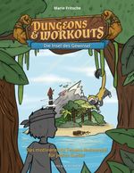 Dungeons & Workouts: Die Insel des Gewinsel Cover des Buches Dungeons & Workouts: Die Insel des Gewinsel (ISBN: 9783840377259)