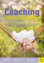 Coaching für Kinder und Jugendliche Cover des Buches Coaching für Kinder und Jugendliche (ISBN: 9783840378201)