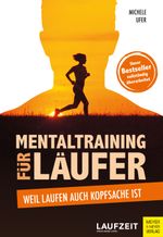 Mentaltraining für Läufer Cover des Buches Mentaltraining für Läufer (ISBN: 9783840378423)