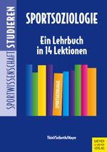 Sportsoziologie Cover des Buches Sportsoziologie (ISBN: 9783840378546)