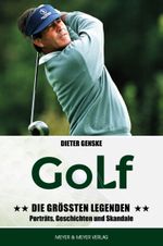 Golf - Die größten Legenden Cover des Buches Golf - Die größten Legenden (ISBN: 9783840378737)