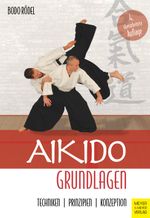 Aikido Grundlagen Cover des Buches Aikido Grundlagen (ISBN: 9783840378812)