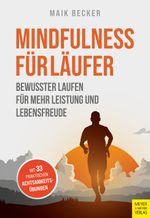 Mindfulness für Läufer Cover des Buches Mindfulness für Läufer (ISBN: 9783840379437)
