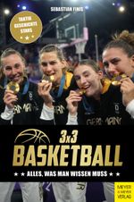 3 x 3 Basketball Cover des Buches 3 x 3 Basketball (ISBN: 9783840379598)