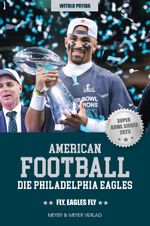 American Football: Die Philadelphia Eagles Cover des Buches American Football: Die Philadelphia Eagles (ISBN: 9783840379666)