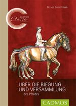 Über die Biegung und Versammlung des Pferdes Cover des Buches Über die Biegung und Versammlung des Pferdes (ISBN: 9783840400414)