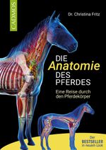 Die Anatomie des Pferdes Cover des Buches Die Anatomie des Pferdes (ISBN: 9783840411007)