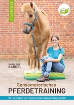 Sensomotorisches Pferdetraining Cover des Buches Sensomotorisches Pferdetraining (ISBN: 9783840415371)