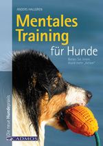 Mentales Training für Hunde Cover des Buches Mentales Training für Hunde (ISBN: 9783840425059)