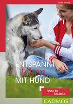Entspannt leben mit Hund Cover des Buches Entspannt leben mit Hund (ISBN: 9783840425271)