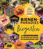 Bienenparadies Biogarten Cover des Buches Bienenparadies Biogarten (ISBN: 9783840430602)