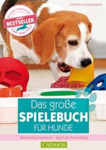 Das große Spielebuch für Hunde Cover des Buches Das große Spielebuch für Hunde (ISBN: 9783840461873)