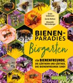 Bienenparadies Biogarten Cover des Buches Bienenparadies Biogarten (ISBN: 9783840464829)