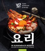YoRi - Koreanische Küche Cover des Buches YoRi - Koreanische Küche (ISBN: 9783840470561)
