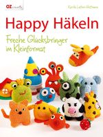 Happy Häkeln Cover des Buches Happy Häkeln (ISBN: 9783841063144)