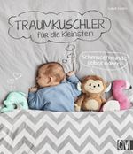 Traumkuschler für die Kleinsten Cover des Buches Traumkuschler für die Kleinsten (ISBN: 9783841064417)