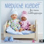 Niedliche Kleider für meine Lieblingspuppe Cover des Buches Niedliche Kleider für meine Lieblingspuppe (ISBN: 9783841064769)